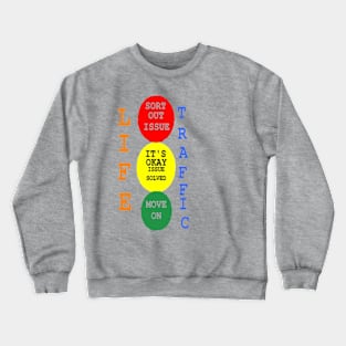 Life Traffic Design on Light Blue Background Crewneck Sweatshirt